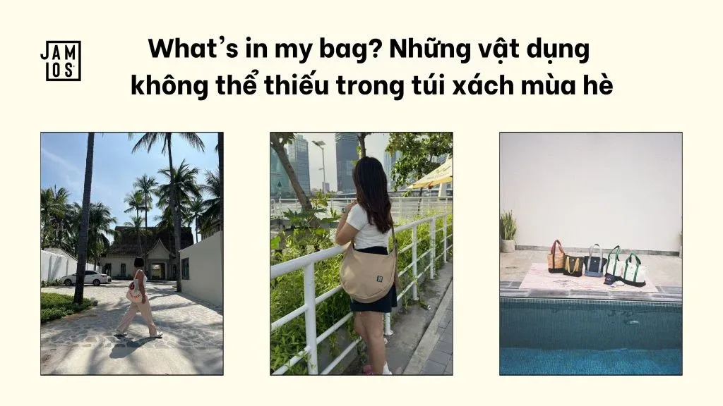 what-s-in-my-bag-nhung-vat-dung-khong-the-thieu-trong-tui-xach-mua-he